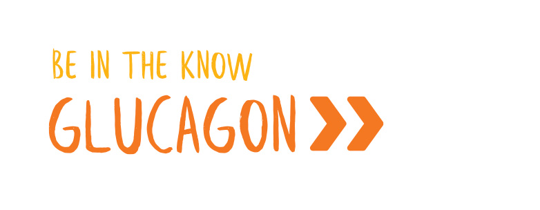 Be In The Know - Glucagon